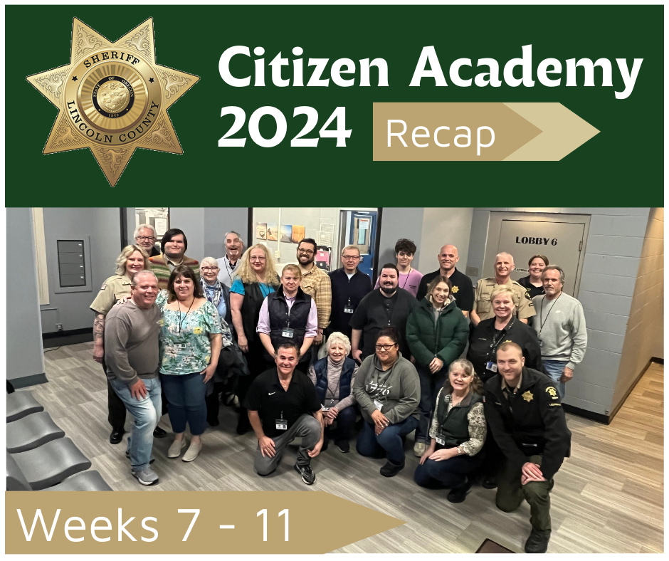 Citizen Academy 2024 Recap - Weeks 7 - 11